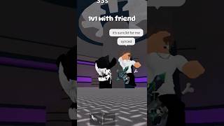 1v1 with friend! 👹👹👹#roblox #robloxmm2