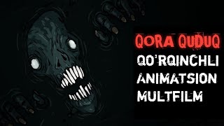 "QORA QUDUQ" | QO'RQINCHLI ANIMATSION MULTFILM | ANIMATSION HIKOYA | СТРАШНЫЕ АНИМАЦИЯ