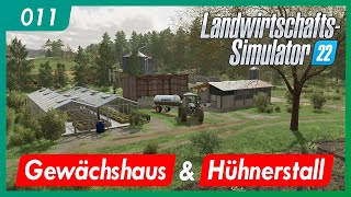 LS22 | 011 - Ellerbach | Gewächshaus und Hühnerstall | Let's play gameplay german deutsch