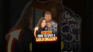 How To Spot A Gold Digger? | Ask Kshitij | #shorts