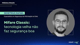 Mifare Classic: tecnologia velha não faz segurança boa | Demetrius Rafael