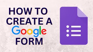 How To Create Google Form - 2023 | Google Forms Complete Tutorial