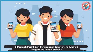 8 Dampak Positif Dari Penggunaan Smartphone