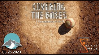 Covering the Bases (1 Thessalonians 5:12–15)