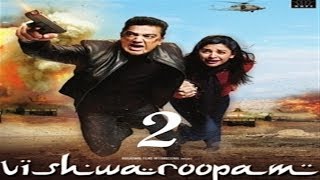 'Vishwaroopam II' (2018) New Tamil And Hindi Language Movie Trailer | Kamal Haasan