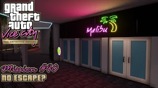 GTA Vice City: Definitive Edition - Mission #40 - No Escape? [Malibu Club] (PC)