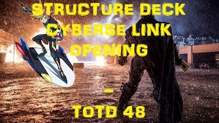 Cyberse Link Structure Deck Opening! - TOTD 48