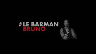 Le Barman Bruno Live Stream