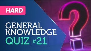 General Knowledge Quiz | HARD! | Ten trivia questions and answers