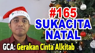 GCA: Gerakan Cinta Alkitab | #165 SUKACITA NATAL