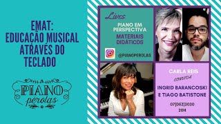 Live Piano.Pérolas - 07/12/2020: Carla Reis convida Ingrid Barancoski e Tiago Batistone