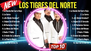 Las 10 mejores canciones de Los Tigres del Norte 2024