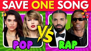 POP vs RAP 🎵 Save One Song 🎶 Music Quiz