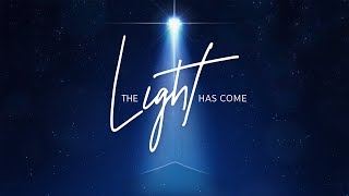 Live In The Light | The Light Has Come (Part 4) | Anna Scott