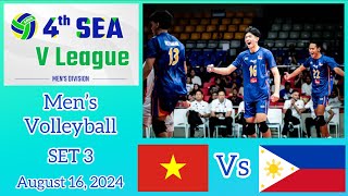 ALAS PILIPINAS VS VIETNAM SET 3 MEN’S VOLLEYBALL SEA VLEAGUE August 16, 2024