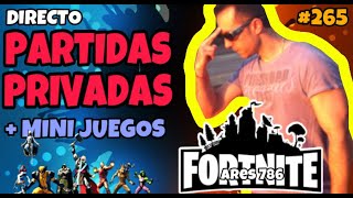 🎄PARTIDAS PRIVADAS FORTNITE POR NAVIDAD | REGALO SKIN | OUTFITS | SIMON | SCRIMS | #265 ARES 786🎄