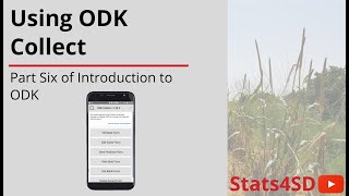 Introduction to ODK (Part 6): Using ODK Collect