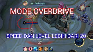 mode over Drive speed level bisa lebih dari 20#mobilelegends #mlbb