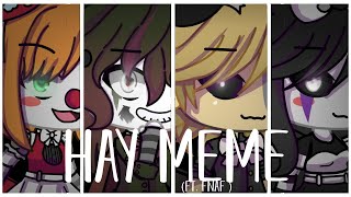 HAY meme -  FLASHING LIGHTS AND BLOOD - Gacha life FNAF Meme - 1k Special  - It’s MagicalMe