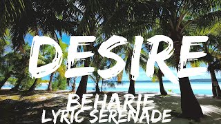 Beharie - Desire (Lyrics)  | 25mins - Feeling your music