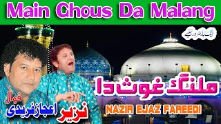 Main Ana Ghous Da Malng Nazir Ejaz Fareedi: A Journey of Legends