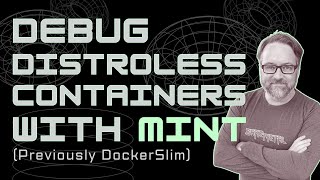 Shrink images & debug your Docker & Kubernetes with MinToolkit (aka DockerSlim)