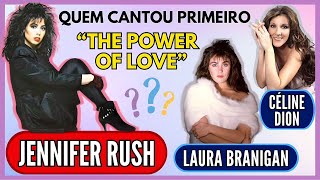 JENNIFER RUSH e a RELAÇÃO com a MÚSICA THE POWER OF LOVE, SUCESSO DE CÉLINE DION e LAURA BRANIGAN 🎶