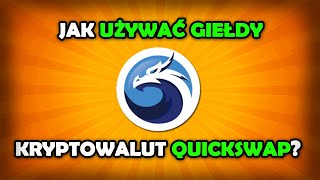 Jak używać giełdy kryptowalut QUICKSWAP? [Alternatywa dla Uniswap]