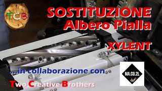 Come sostituire l'albero pialla tradizionale con uno Xylent - Combinata C300 della Ma.Co.2L