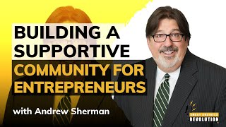 Andrew Sherman | Supportive Community for Entrepreneurs and Serving in the EO Global General Counsel