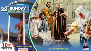 THIRTY-SECOND SUNDAY IN ORDINARY TIME YEAR B |Daily TV Mass, 10th November, 2024