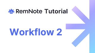 RemNote Tutorial #12: Example Workflow 2