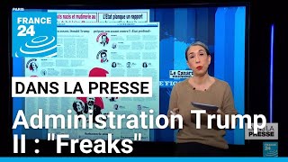 Administration Trump II : "Freaks" • FRANCE 24