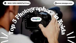 Top 5 Photographers in Noida