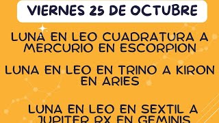 📌📅Viernes 25 de Octubre. Luna en Leo sextil a Jupiter en Geminis. Que nos deparan los astros hoy? 📌📅