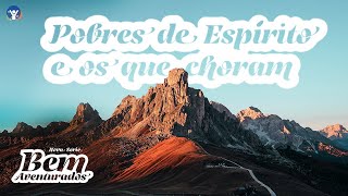 Os Pobres de Espírito e os Que Choram | CULTO AO VIVO - Celebrando Restauração