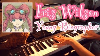 Iris Wilson - Young Biographer “The Great Ace Attorney” piano cover