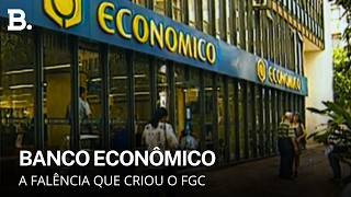 O Que Aconteceu com o Banco Econômico?