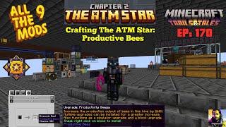 All The Mods 9: Episode 170. Crafting The ATM Star: Draconic Dust: Productivity Omega, Increase 260%