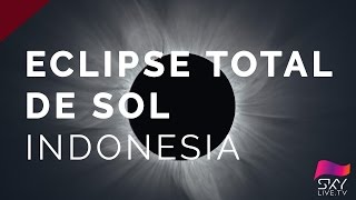 Eclipse Total de Sol - Indonesia 2016