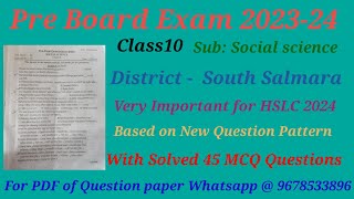 Pre Board Exam 2023-24। Social Science । Class10। HSLC 24 । Matric Exam 2024। South Salmara district