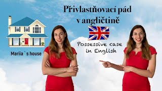 Přivlastňovací pád v angličtině. Possessive case in English