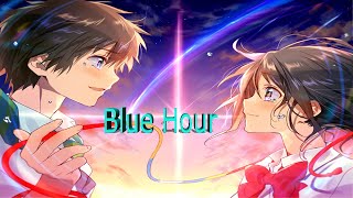 Blue Hour (Lyrics)  remix no copyright free NCS nightcore