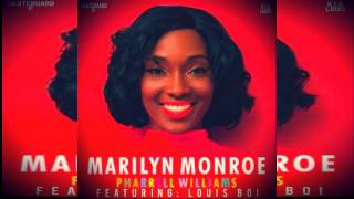 Pharrell Williams Marilyn Monroe Feat. Louis Boi