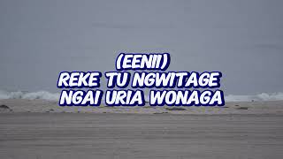 NGAI URIA WONAGA | EV. BERNARD GATUTHU | LYRICS