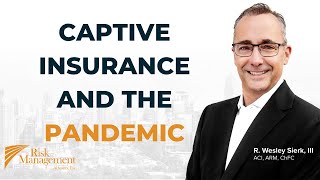 Captive Insurance And The Pandemic Of 2020