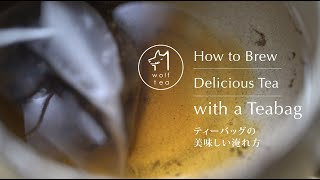 How to Brew Delicious Tea with a Tea Bag (Whole-leaf)