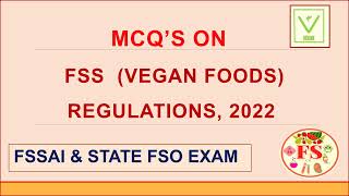 FSS (VEGAN FOODS) REGULATION MCQ'S | FSSAI | STATE FSO | FOOD SCIENCE