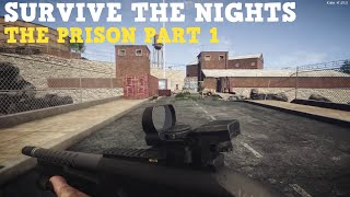 The Prison Part 1 - Survive The Nights