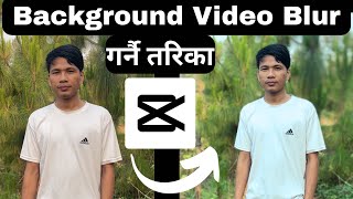 Video Background Blur Garne Tarika | How To Blur Video Background in CapCut App